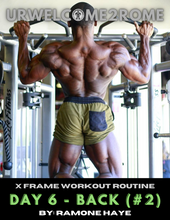 Load image into Gallery viewer, X Frame Workout Routine - Day 6 - Back (#2)