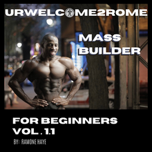 Load image into Gallery viewer, MASS BUILDER FOR BEGINNERS, VOL. 1.1
