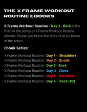 Load image into Gallery viewer, X Frame Workout Routine - Day 3 - Back
