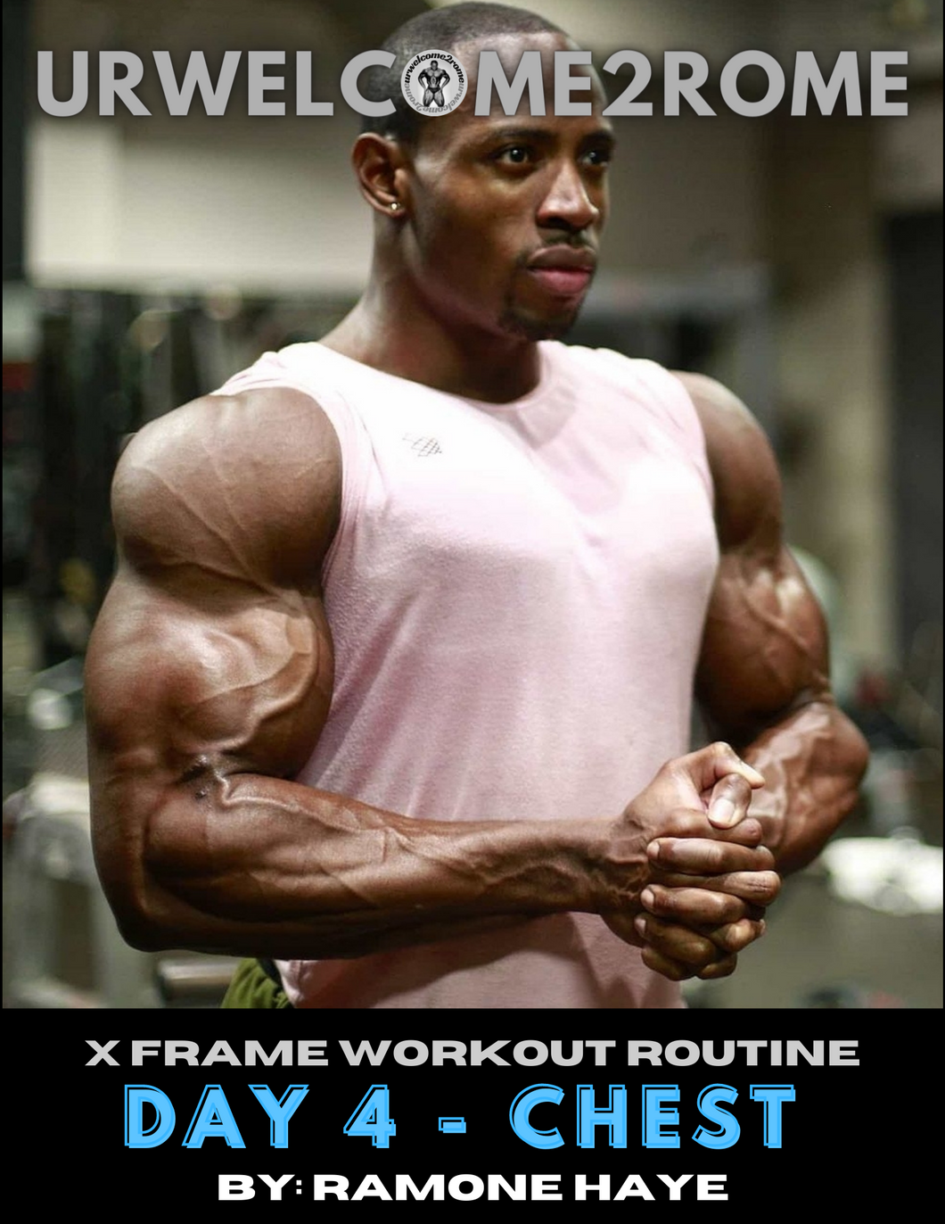 X Frame Workout Routine - Day 4 - Chest